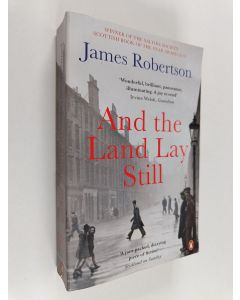 Kirjailijan James Robertson käytetty kirja And the Land Lay Still