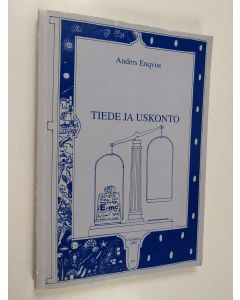 Kirjailijan Anders Enqvist käytetty kirja Tiede ja uskonto