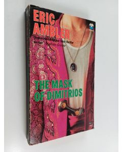 Kirjailijan Eric Ambler käytetty kirja The Mask of Dimitrios