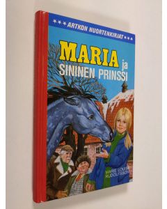 Kirjailijan Marie Louise Rudolfsson käytetty kirja Maria ja Sininen Prinssi (ERINOMAINEN)