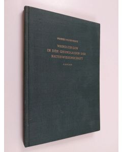 Kirjailijan Werner Heisenberg käytetty kirja Wandlungen in den Grundlagen der Naturwissenschaft