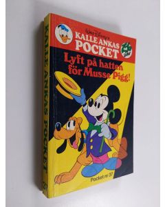 käytetty kirja Kalle Ankas pocket Nr 37 : Lyft på hatten för Musse Pigg