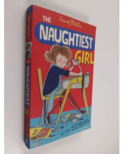 Kirjailijan Enid Blyton käytetty kirja Naughtiest Girl In The School