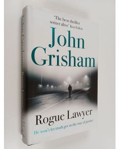 Kirjailijan John Grisham käytetty kirja Rogue lawyer