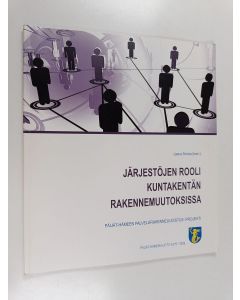 käytetty kirja Järjestöjen rooli kuntakentän rakennemuutoksissa : Päijät-Hämeen palvelurakenneuudistus -projekti