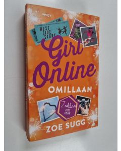 Kirjailijan Zoe Sugg käytetty kirja Girl Online omillaan