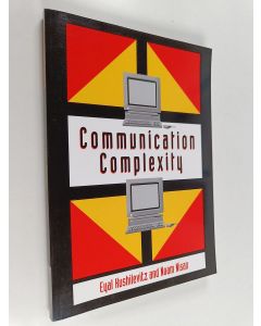 Kirjailijan Noam Nisan & Eyal Kushilevitz käytetty kirja Communication Complexity
