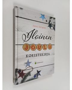 Kirjailijan Jenni Peltonen käytetty kirja Iloinen joulukoristekirja