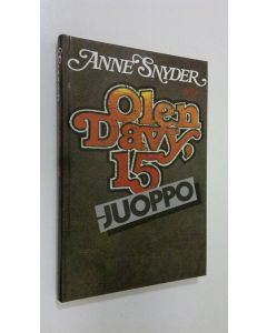 Kirjailijan Anne Snyder uusi kirja Olen Davy, 15 - juoppo
