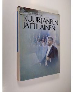 Kirjailijan Paavo Pitkänen käytetty kirja Kuurtaneen jättiläinen Heikki Klemetti, kuorotaiteemme suurmies