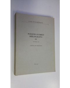 Tekijän Leena-Kaarina Uuttu  käytetty kirja Pohjois-Suomen bibliografia vuoteen 1960 = Nordfinlands bibliografi 4