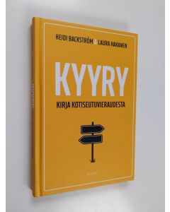 Kirjailijan Heidi Backström uusi kirja Kyyry : kirja kotiseutuvieraudesta (UUSI)