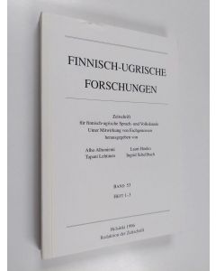käytetty kirja Finnisch-ugrische Forschungen Band 53, Heft 1-3 : Zeitschrift für finnisch-ugrische Sprach- und Volkskunde Band 53, Heft 1-3