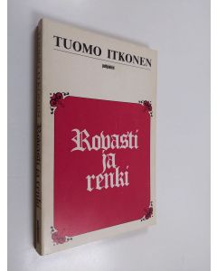 Kirjailijan Tuomo Itkonen käytetty kirja Rovasti ja renki