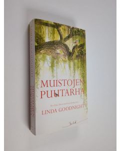 Kirjailijan Linda Goodnight käytetty kirja Muistojen puutarha