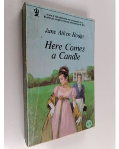 Kirjailijan Jane Aiken Hodge käytetty kirja Here comes a candle