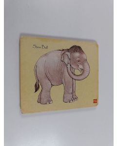 Kirjailijan Sara Ball käytetty kirja Elephant Board Book