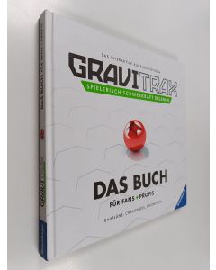 Kirjailijan Mara Schmid käytetty kirja GraviTrax. Das Buch für Fans und Profis - Baupläne, Challenges, Know-How