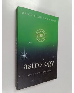 Kirjailijan Cass Jackson & Janie Jackson käytetty kirja Astrology