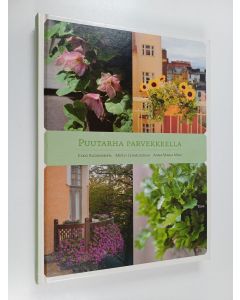 Kirjailijan Esko Kuokkanen käytetty kirja Puutarha parvekkeella