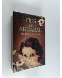 Kirjailijan Carmen Santos käytetty kirja Flor de arrabal