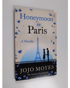 Kirjailijan Jojo Moyes käytetty kirja Honeymoon in Paris