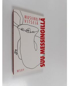 käytetty kirja Suu messingillä : musiikkivitsejä