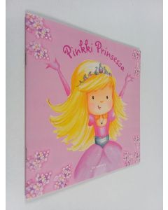 Kirjailijan Lulu Frost käytetty teos Pinkki prinsessa