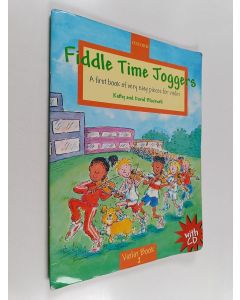 käytetty teos Fiddle Time Joggers + CD: A first book of very easy pieces for violin