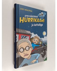Kirjailijan Jari Mäkipää käytetty kirja Etsiväkerho Hurrikaani ja kettuliiga