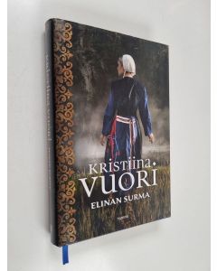 Kirjailijan Kristiina Vuori käytetty kirja Elinan surma