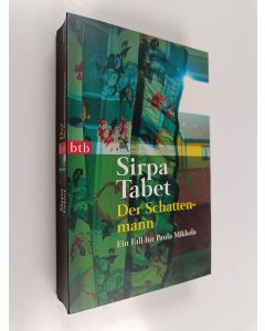 Kirjailijan Sirpa Tabet käytetty kirja Der Schattenmann - ein Fall für Paula Mikkola
