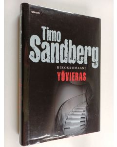 Kirjailijan Timo Sandberg käytetty kirja Yövieras : rikosromaani