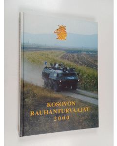 käytetty kirja Kosovon rauhanturvaajat 2000