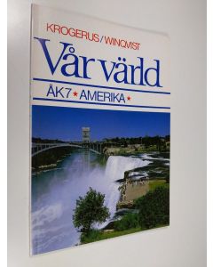 Kirjailijan Harry Krogerus käytetty kirja Vår värld Åk 7, Amerika
