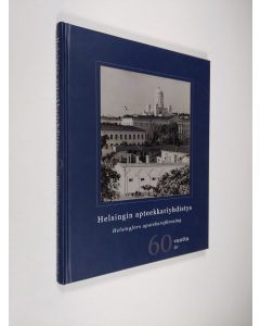 käytetty kirja Helsingin apteekkariyhdistys - Helsingfors apotekareförening 60 vuotta