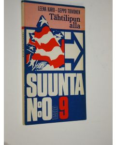 Kirjailijan Leena Karo käytetty kirja Tähtilipun alla