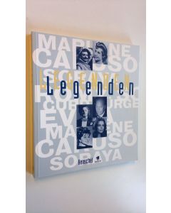 käytetty kirja Legenden : Evita, Soraya, Curd Jürgens, Romy Schneider, Enrico Caruso, Marlene Dietrich