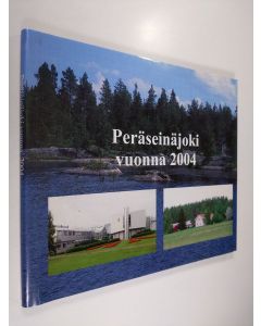 käytetty kirja Peräseinäjoki vuonna 2004