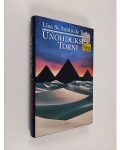Kirjailijan Lisa St. Aubin de Teran käytetty kirja Unohduksen torni