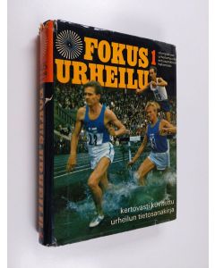 käytetty kirja Fokus urheilu : kertovasti kuvitettu urheilun tietosanakirja 1