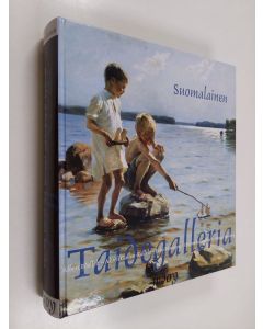 Kirjailijan Eija Kämäräinen käytetty kirja Suomalainen taidegalleria : Albert Edelfelt, Akseli Gallen-Kallela, Juho Rissanen, Helena Schjerfbeck, Hugo Simberg