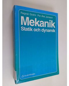 Kirjailijan Ragnar Grahn käytetty kirja Mekanik : statik och dynamik