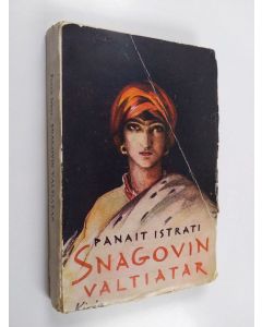 Kirjailijan Panait Istrati käytetty kirja Snagovin valtiatar
