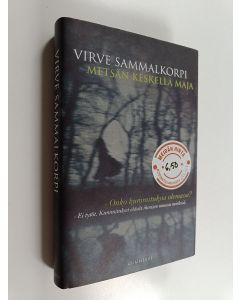 Kirjailijan Virve Sammalkorpi käytetty kirja Metsän keskellä maja (ERINOMAINEN)