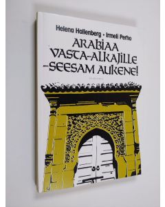 Kirjailijan Helena Hallenberg käytetty kirja Arabiaa vasta-alkajille - seesam aukene!
