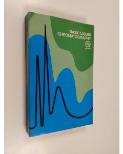 Kirjailijan Edward Lee Johnson & Robert Lovell Stevenson käytetty kirja Basic Liquid Chromatography