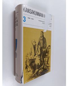 Kirjailijan Helge Pohjolan-Pirhonen käytetty kirja Kansakunnan Historia 3 - Kansakunta löytää itsensä 1808-1855