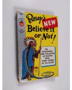 Kirjailijan Robert LeRoy Ripley käytetty kirja Ripley's New Believe it Or Not!