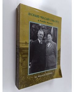 Kirjailijan Risteard Mulcahy käytetty kirja Richard Mulcahy (1886-1971) - A Family Memoir